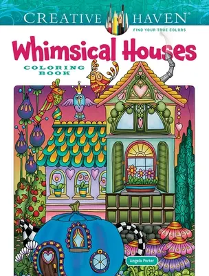 Creative Haven Skurrile Häuser Malbuch - Creative Haven Whimsical Houses Coloring Book