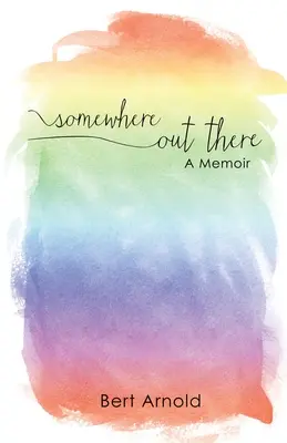 Irgendwo da draußen: Eine Erinnerung - Somewhere Out There: A Memoir