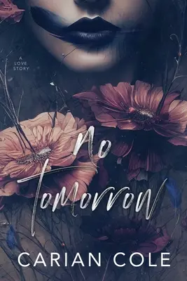 Kein Morgen: Eine ängstliche Liebesgeschichte - No Tomorrow: An Angsty Love Story