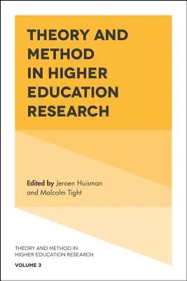 Theorie und Methode in der Hochschulforschung - Theory and Method in Higher Education Research