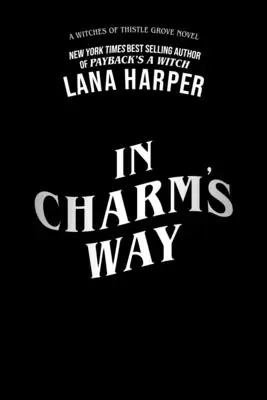 Auf dem Weg des Charmes - In Charm's Way