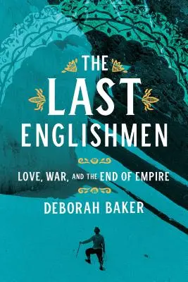 Die letzten Engländer: Liebe, Krieg und das Ende des Empire - The Last Englishmen: Love, War, and the End of Empire