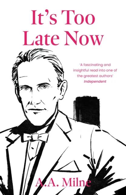 Jetzt ist es zu spät - Die Autobiographie eines Schriftstellers - It's Too Late Now - The Autobiography of a Writer