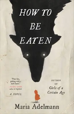 Wie man gegessen wird - How to Be Eaten
