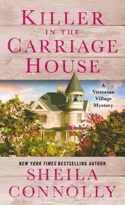 Der Mörder im Kutschenhaus: Ein viktorianischer Dorfkrimi - Killer in the Carriage House: A Victorian Village Mystery