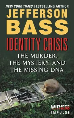 Identitätskrise - Der Mord, das Rätsel und die fehlende DNA - Identity Crisis - The Murder, the Mystery, and the Missing DNA
