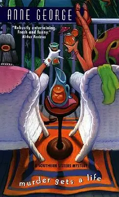 Mord wird zum Leben erweckt: Ein Südstaaten-Schwestern-Krimi - Murder Gets a Life: A Southern Sisters Mystery