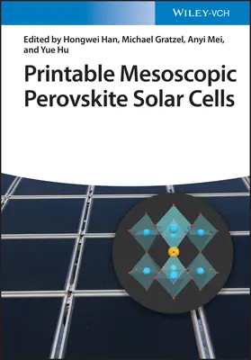 Druckbare mesoskopische Perowskit-Solarzellen - Printable Mesoscopic Perovskite Solar Cells