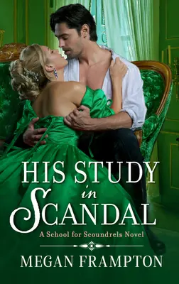 Seine Studie in Skandal: Eine Schule für Schurken Novelle - His Study in Scandal: A School for Scoundrels Novel