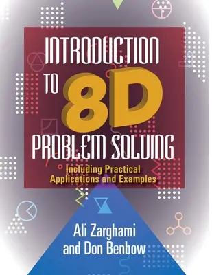 Einführung in die 8D-Problemlösung: Mit praktischen Anwendungen und Beispielen - Introduction to 8D Problem Solving: Including Practical Applications and Examples