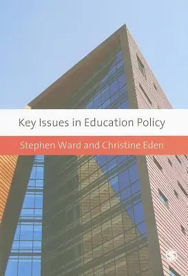 Schlüsselthemen der Bildungspolitik - Key Issues in Education Policy