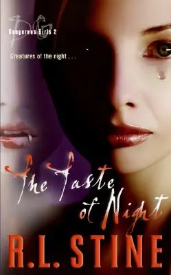 Gefährliche Mädchen #2: Der Geschmack der Nacht - Dangerous Girls #2: The Taste of Night
