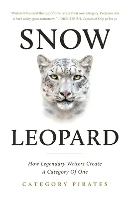 Schneeleopard: Wie legendäre Schriftsteller eine eigene Kategorie erschaffen - Snow Leopard: How Legendary Writers Create A Category Of One