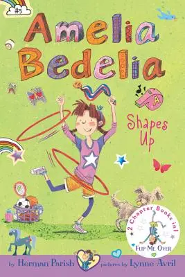 Amelia Bedelia Bind-Up: Bücher 5 und 6: Amelia Bedelia macht sich schick; Amelia Bedelia räumt auf - Amelia Bedelia Bind-Up: Books 5 and 6: Amelia Bedelia Shapes Up; Amelia Bedelia Cleans Up