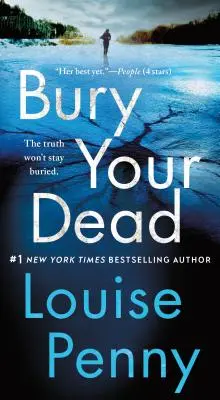 Bury Your Dead: Ein Chefinspektor-Gamache-Roman - Bury Your Dead: A Chief Inspector Gamache Novel