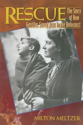Rettung: Die Geschichte der Rettung von Juden durch Nichtjuden im Holocaust - Rescue: The Story of How Gentiles Saved Jews in the Holocaust