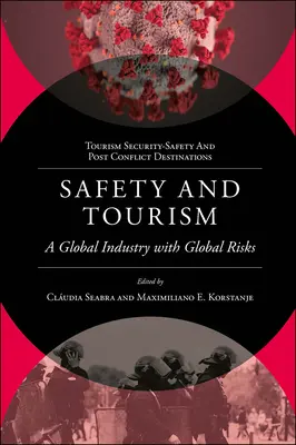 Sicherheit und Tourismus: Eine globale Branche mit globalen Risiken - Safety and Tourism: A Global Industry with Global Risks