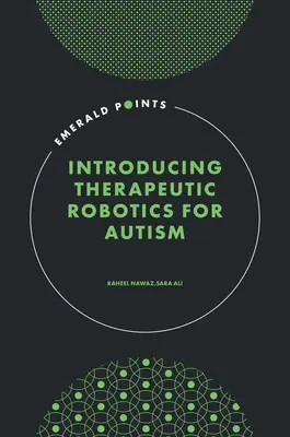 Einführung in die therapeutische Robotik bei Autismus - Introducing Therapeutic Robotics for Autism