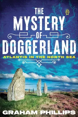 Das Mysterium von Doggerland: Atlantis in der Nordsee - The Mystery of Doggerland: Atlantis in the North Sea