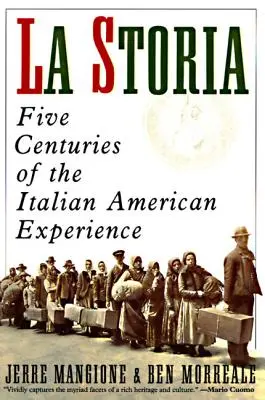 La Storia: Fünf Jahrhunderte italienisch-amerikanischer Erfahrung - La Storia: Five Centuries of the Italian American Experience