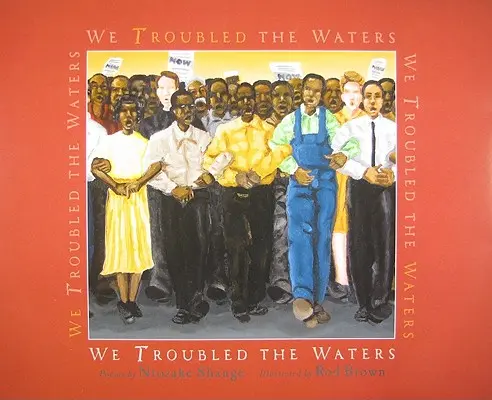 Wir haben die Wasser aufgewühlt - We Troubled the Waters