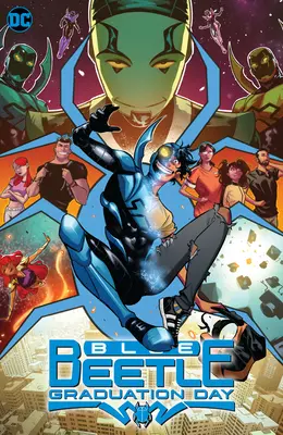 Blauer Käfer: Der Tag der Abschlussfeier - Blue Beetle: Graduation Day