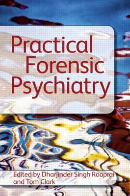 Praktische forensische Psychiatrie - Practical Forensic Psychiatry