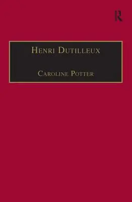 Henri Dutilleux: Sein Leben und seine Werke - Henri Dutilleux: His Life and Works