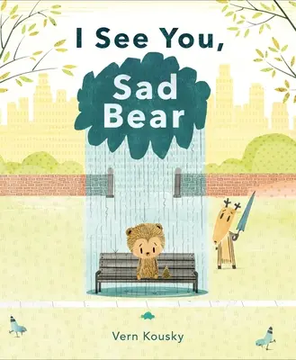 Ich sehe dich, trauriger Bär - I See You, Sad Bear