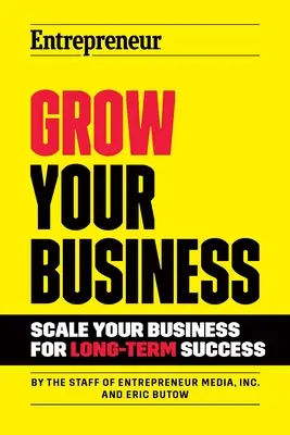 Wachsen Sie Ihr Unternehmen: Skalieren Sie Ihr Unternehmen für langfristigen Erfolg - Grow Your Business: Scale Your Business for Long-Term Success