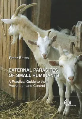 Externe Parasiten bei kleinen Wiederkäuern: Ein praktischer Leitfaden für ihre Prävention und Kontrolle - External Parasites of Small Ruminants: A Practical Guide to Their Prevention and Control
