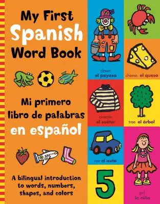 Mein erstes Spanisch-Wörterbuch - My First Spanish Word Book