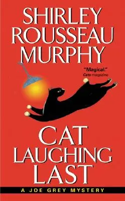 Die Katze, die zuletzt lacht: Ein Joe-Grey-Krimi - Cat Laughing Last: A Joe Grey Mystery