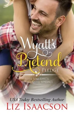 Wyatts vorgetäuschtes Versprechen - Wyatt's Pretend Pledge