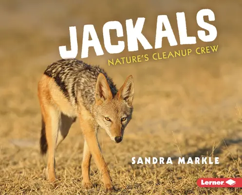 Schakale: Die Aufräumtruppe der Natur - Jackals: Nature's Cleanup Crew