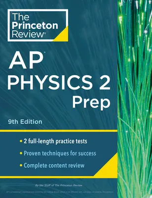 Princeton Review AP Physics 2 Prep, 9th Edition: 2 Übungstests + Komplette Inhaltsüberprüfung + Strategien & Techniken - Princeton Review AP Physics 2 Prep, 9th Edition: 2 Practice Tests + Complete Content Review + Strategies & Techniques