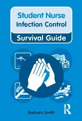 Überlebenshandbuch für Krankenpflege und Gesundheit: Infektionskontrolle - Nursing & Health Survival Guide: Infection Control