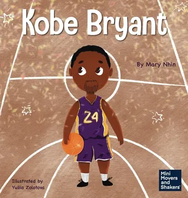 Kobe Bryant: Ein Kinderbuch über das Lernen aus Verlusten - Kobe Bryant: A Kid's Book About Learning From Your Losses