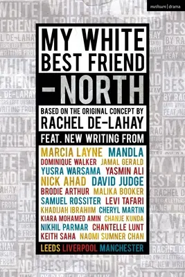 Mein weißer bester Freund: Band 2: Norden - My White Best Friend: Volume 2: North