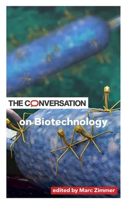 Das Gespräch über Biotechnologie - The Conversation on Biotechnology