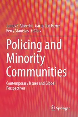 Polizeiarbeit und Minderheitengemeinschaften: Aktuelle Themen und globale Perspektiven - Policing and Minority Communities: Contemporary Issues and Global Perspectives