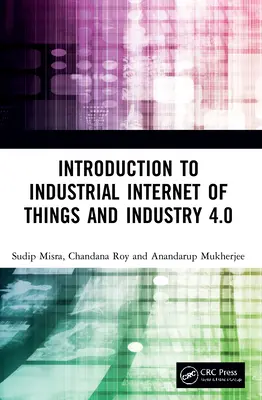 Einführung in das industrielle Internet der Dinge und Industrie 4.0 - Introduction to Industrial Internet of Things and Industry 4.0