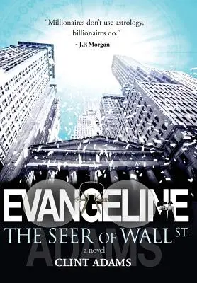 EVANGELINE Der Seher von Wall St. - EVANGELINE The Seer of Wall St.