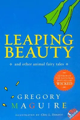 Springende Schönheit: Und andere Tiermärchen - Leaping Beauty: And Other Animal Fairy Tales