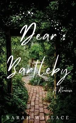 Lieber Bartleby: Ein schwuler Fantasy-Roman - Dear Bartleby: A Queer Fantasy Romance