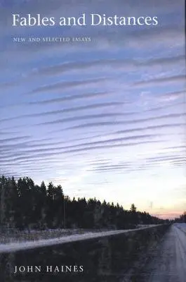 Fabeln und Entfernungen: Neue und ausgewählte Essays - Fables and Distances: New and Selected Essays