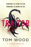 Traitor - Der wendungsreichste und actionreichste Action-Thriller des Jahres - Traitor - The most twisty, action-packed action thriller of the year