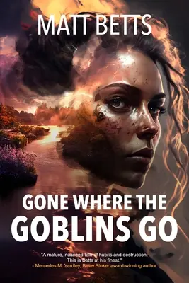 Dorthin, wo die Kobolde hingehen - Gone Where the Goblins Go