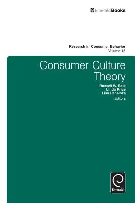 Theorie der Konsumkultur - Consumer Culture Theory