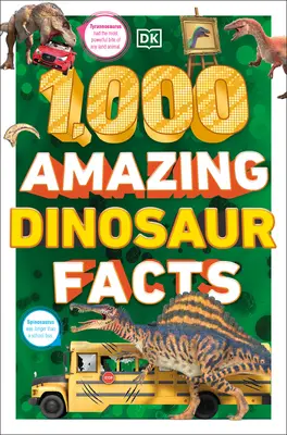 1.000 erstaunliche Fakten über Dinosaurier: Unglaubliche Fakten über Dinosaurier - 1,000 Amazing Dinosaurs Facts: Unbelievable Facts about Dinosaurs